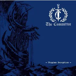The Committee- Utopian Deceiption